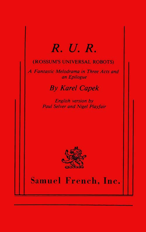 R.U.R. (Rossum's Universal Robots) - A Fantastic Melodrama in Three Acts and an Epilogue ebook cover