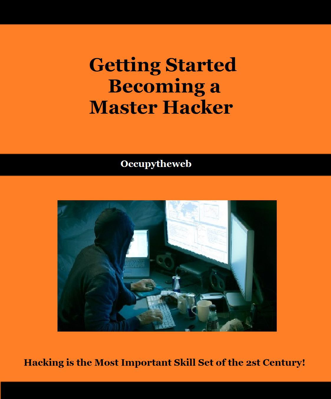 Getting Started Becoming a Master Hacker: Hacking is the Most Important Skill Set of the 21st Century! (Linux Basics for Hackers) ebook cover