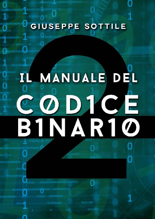 Il manuale del codice binario (Elettronica & Informatica) (Italian Edition) ebook cover