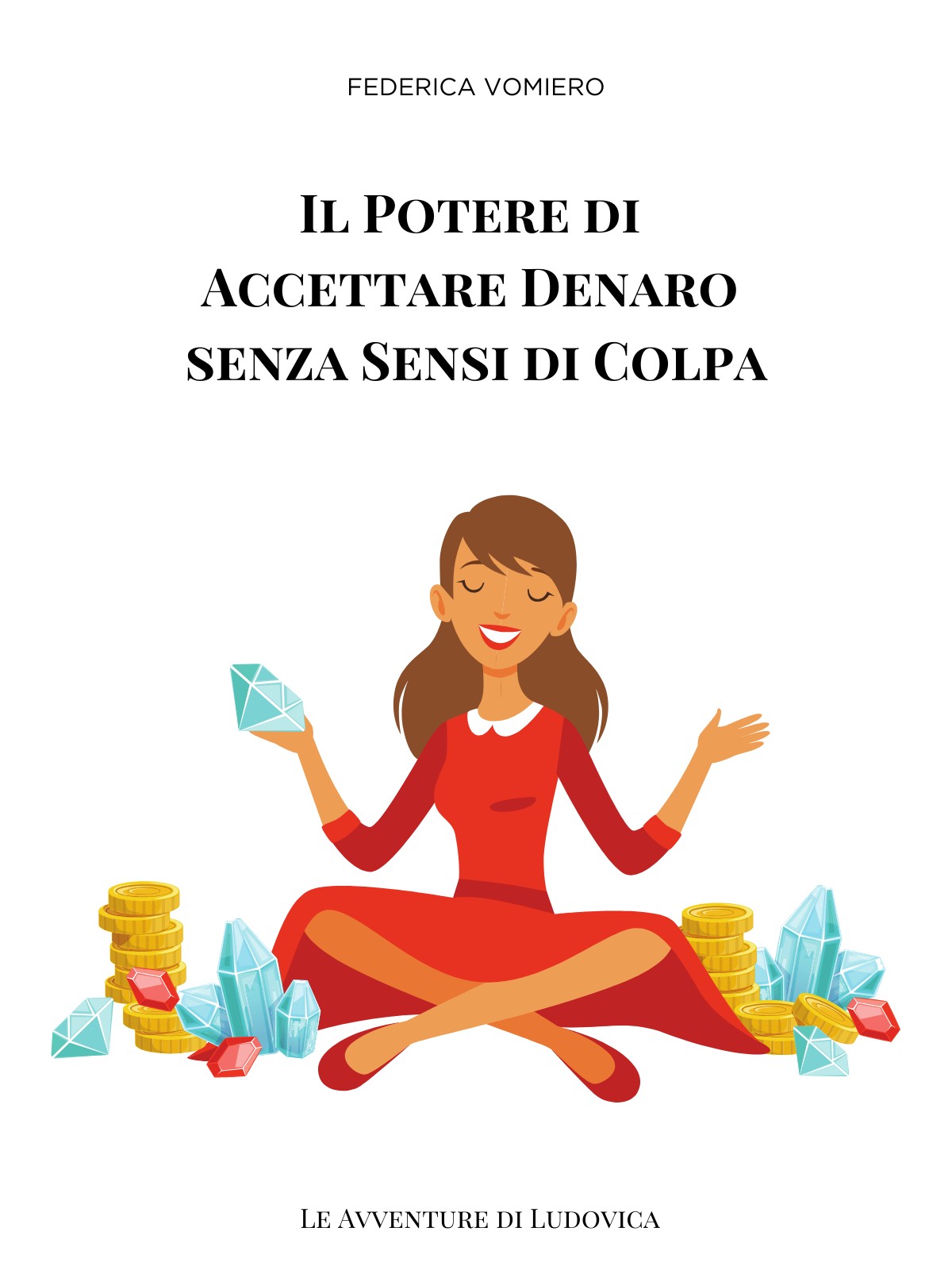 Il Potere di Accettare Denaro senza Sensi di Colpa ebook cover