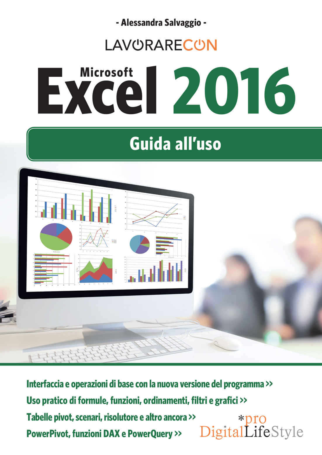 Lavorare con Microsoft Excel 2016. Guida all'uso ebook cover