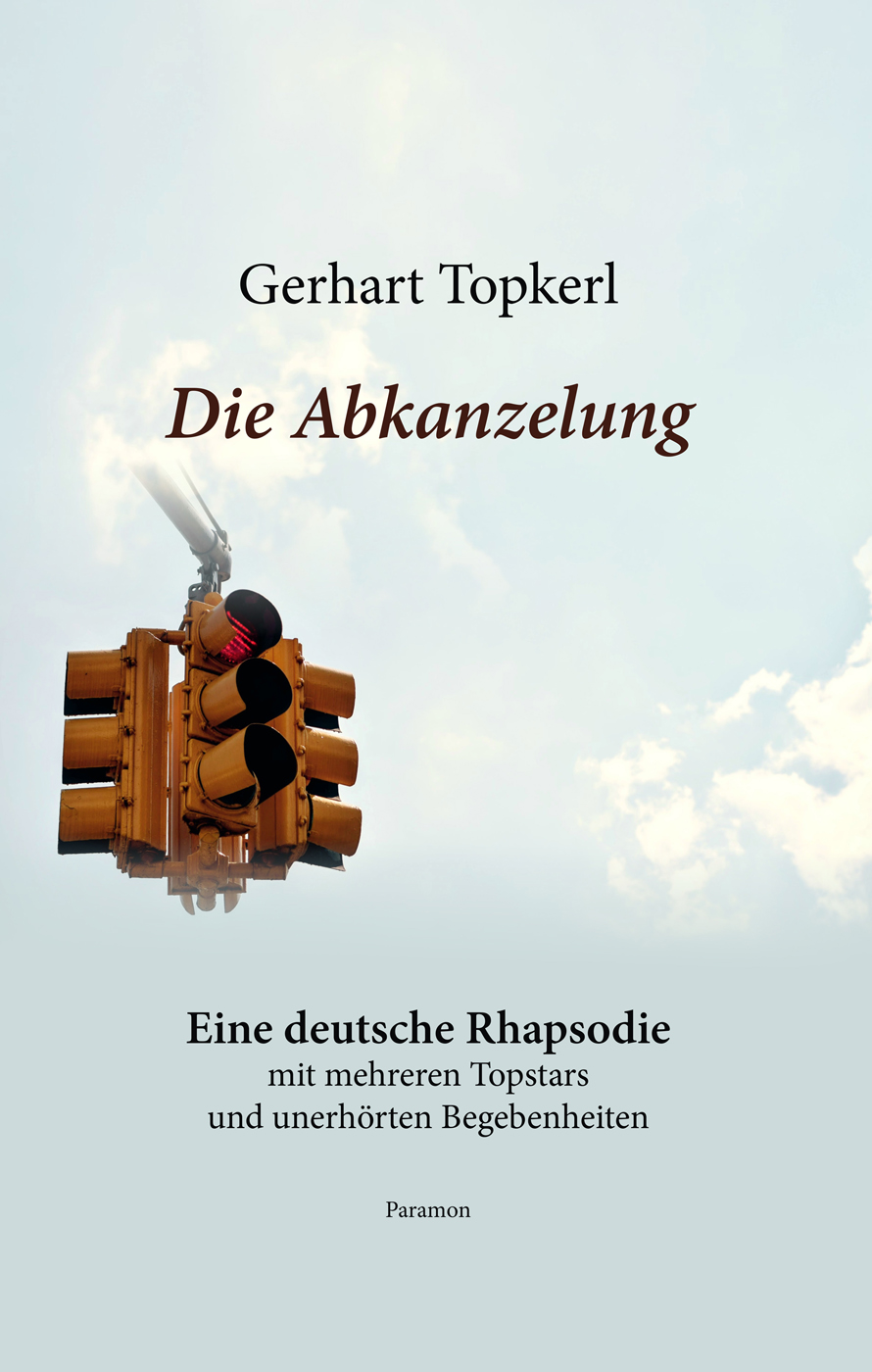 Die Abkanzelung &acirc;&euro;&ldquo; Eine deutsche Rhapsodie ebook cover