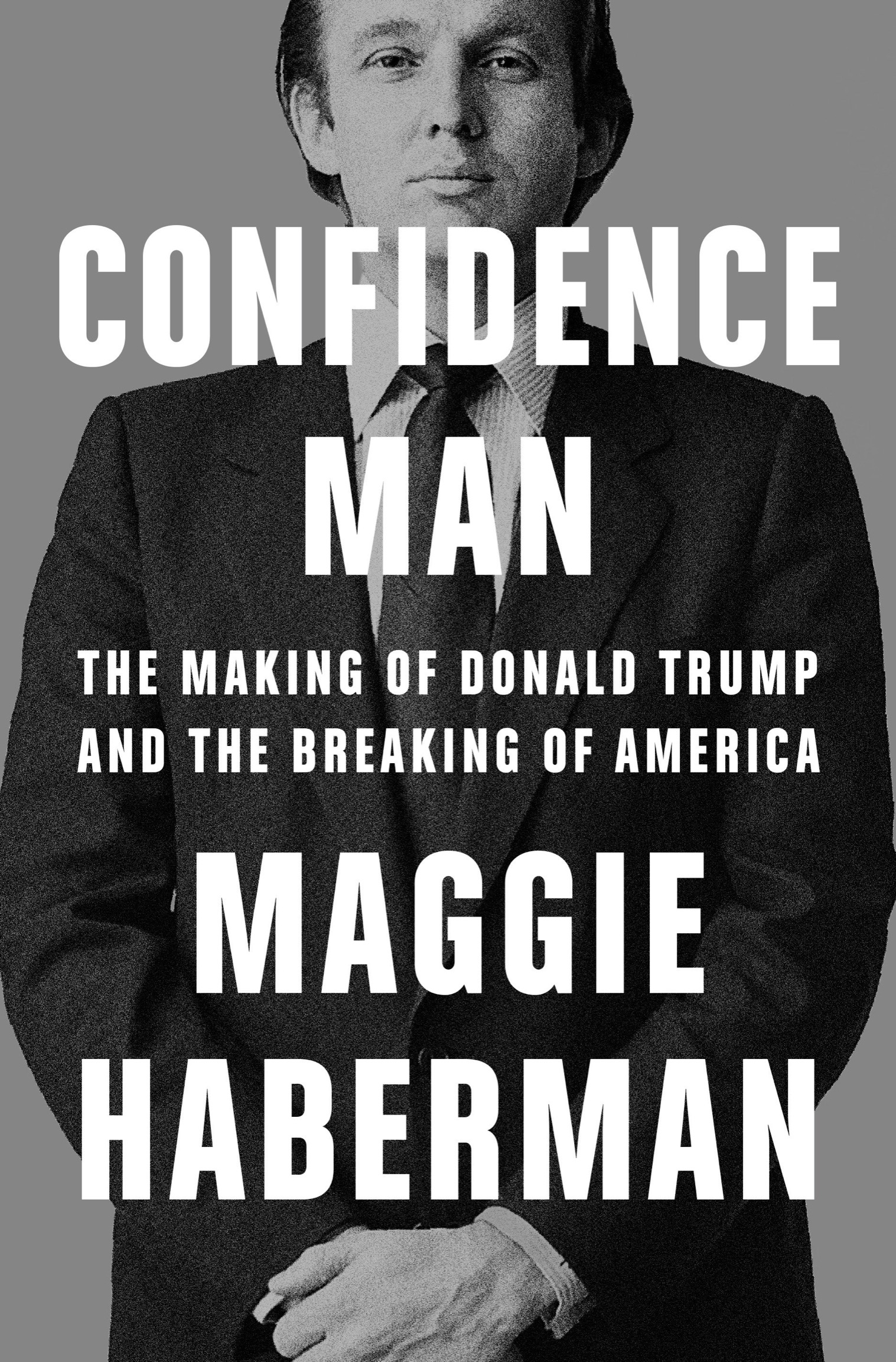 The Making of Donald Trump and the Breaking of America ebook cover
