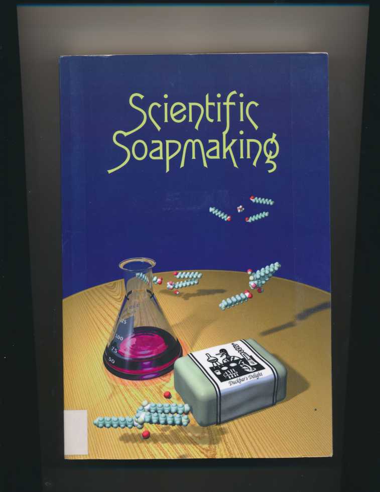Kevin Dunn.Scientific Soapmaking ebook cover