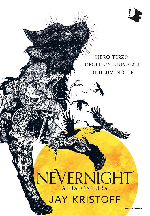 Gli accadimenti di Illuminotte Vol. 03. Nevernight. Alba oscura ebook cover