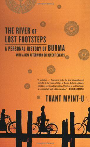 The River of Lost Footsteps: A Personal History of Burma ebook cover