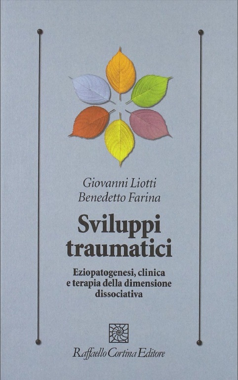Sviluppi traumatici. Eziopatogenesi, clinica e terapia della dimensione dissociativa ebook cover