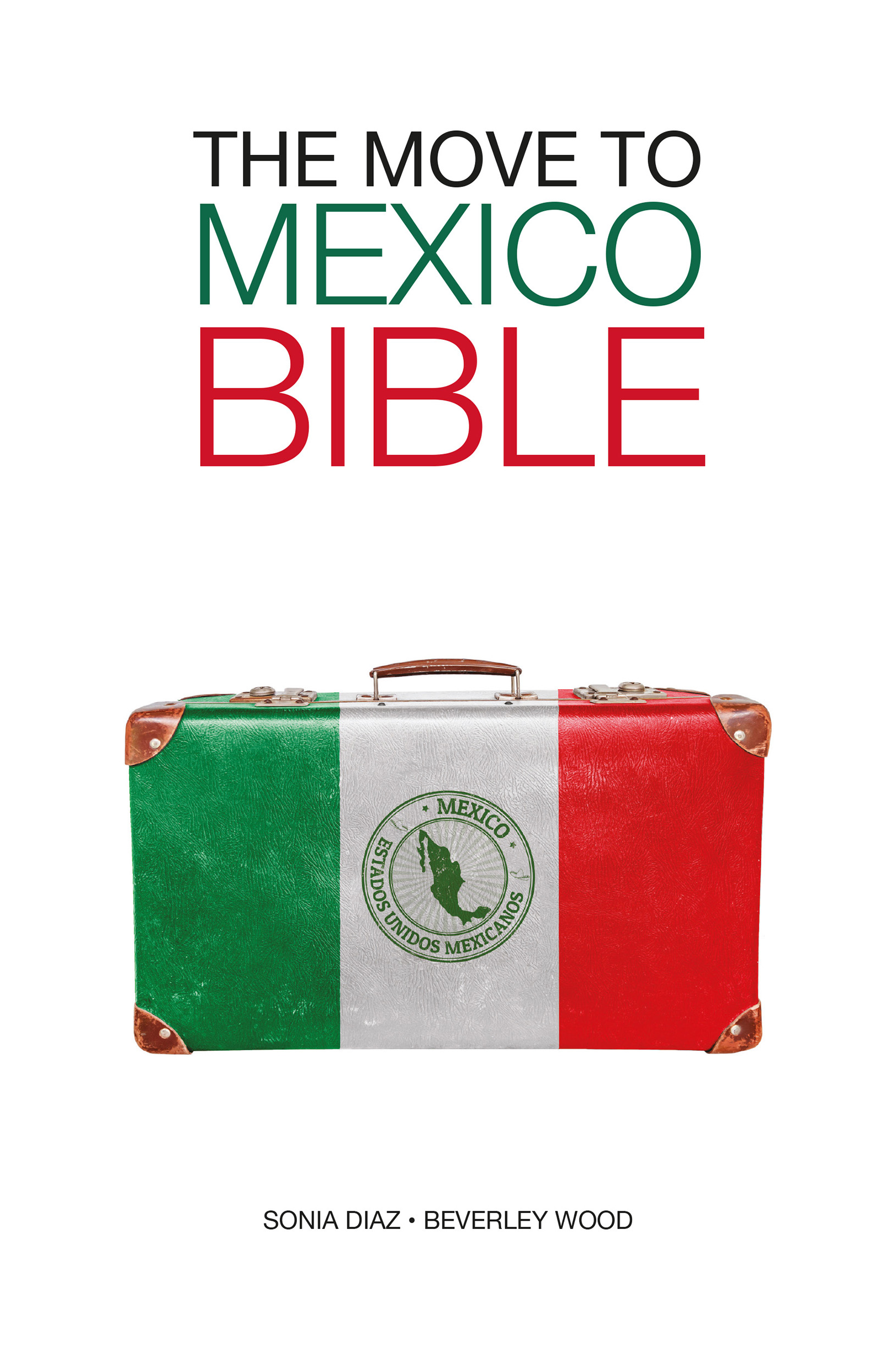 The Move to Mexico Bible ebook cover