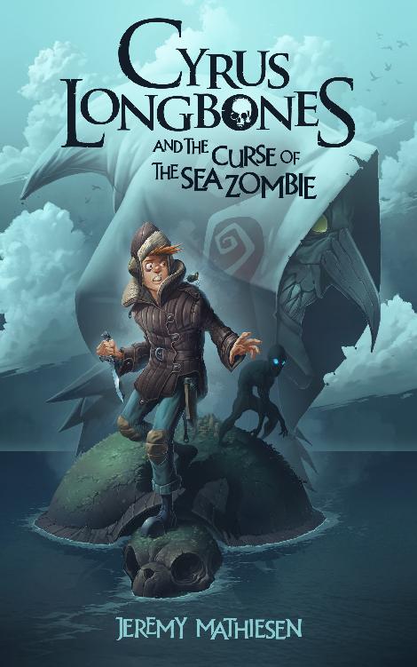Cyrus Longbones and the Curse of the Sea Zombie ebook cover