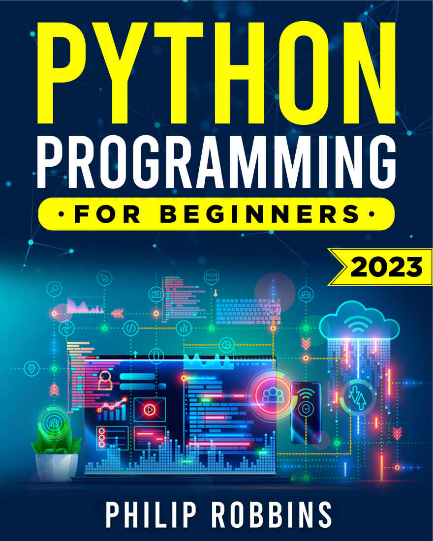 Python Programming for Beginners: The Complete Guide to Mastering Python in 7 Days with Hands-On Exercises &acirc;&euro;&ldquo; Top Secret Coding Tips to Get an Unfair Advantage and Land Your Dream Job! ebook cover
