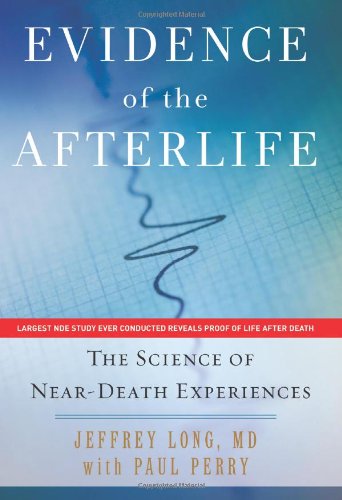 Evidence of the Afterlife: The Science of Near-Death Experiences ebook cover