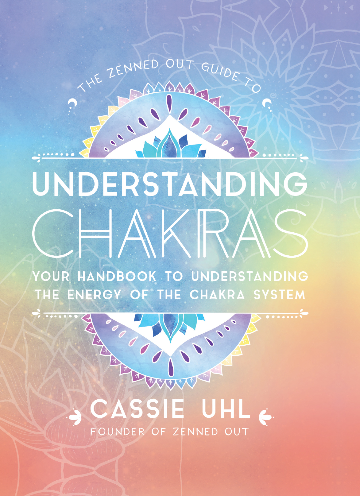 The Zenned Out Guide to Understanding Chakras ebook cover