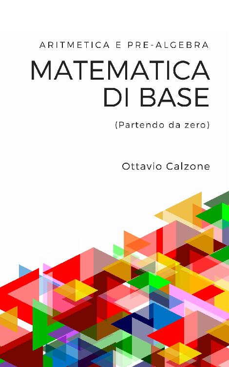 Matematica di base: Aritmetica e pre-algebra (partendo da zero) (Italian Edition) ebook cover
