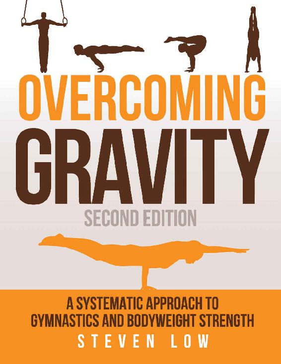 Overcoming Gravity: A Systematic Approach to Gymnastics and Bodyweight Strength (Second Edition) ebook cover