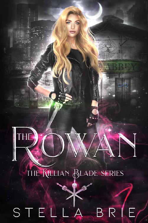 The Rowan: Killian Blade Series - An Urban Fantasy Reverse Harem Romance (The Killian Blade Series Book 1) ebook cover
