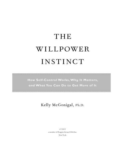 The Willpower Instinct: How Self-Control Works, Why It Matters, and What You Can DoTo Get More of It ebook cover
