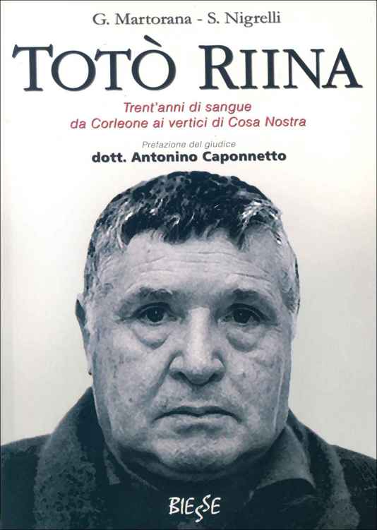 Tot&Atilde;&sup2; Riina: Trent'anni di sangue da Corleone ai vertici di Cosa Nostra (Biesse) (Italian Edition) ebook cover