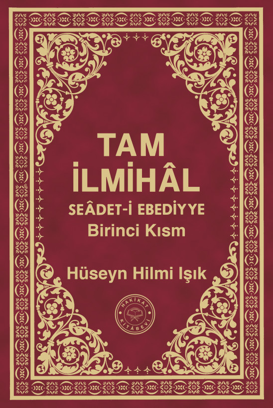 Tam &Auml;&deg;lmih&Atilde;&cent;l Se&Atilde;&cent;det-i Ebediyye Birinci K&Auml;&plusmn;sm ebook cover