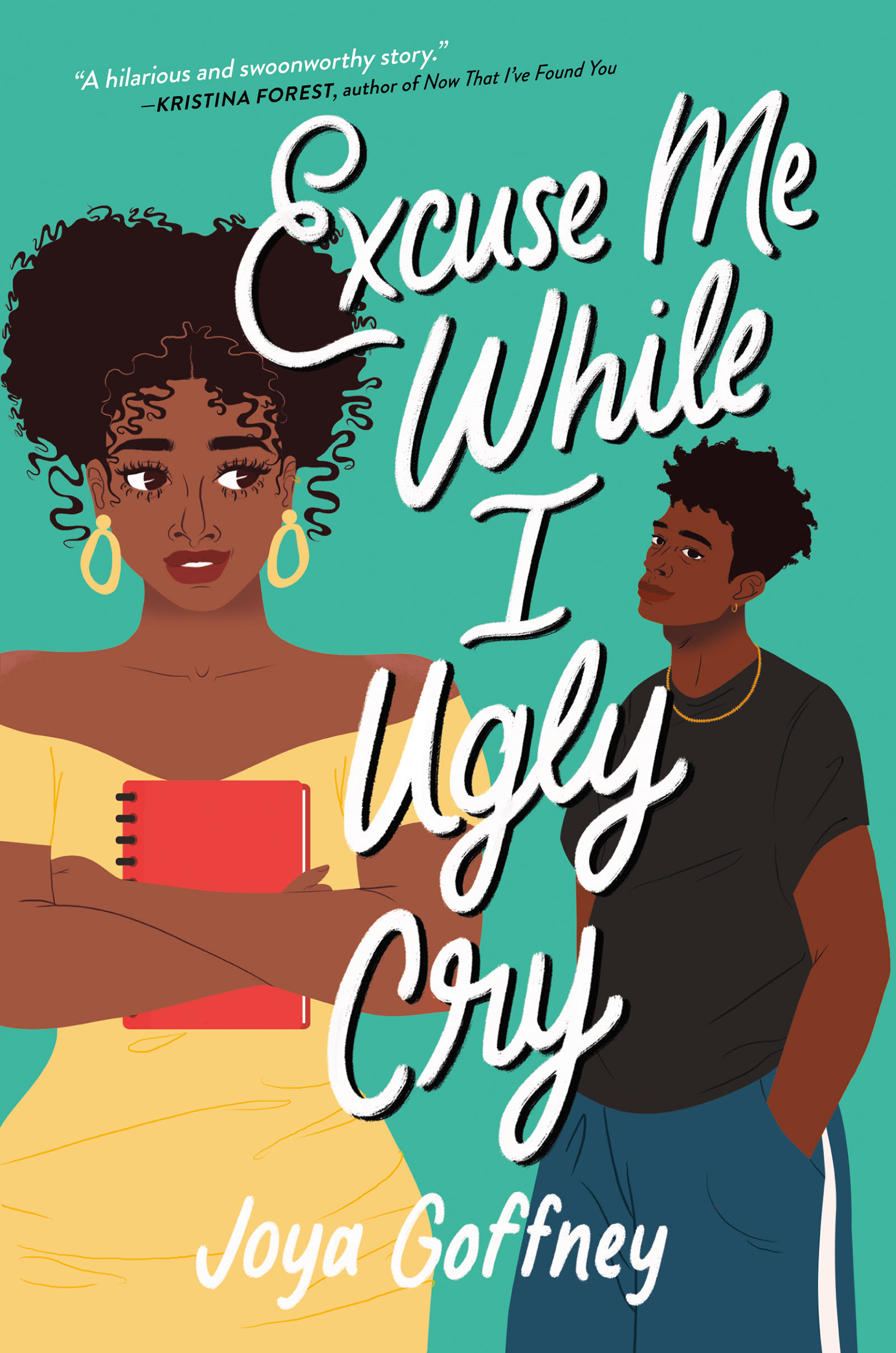 Excuse Me While I Ugly Cry ebook cover