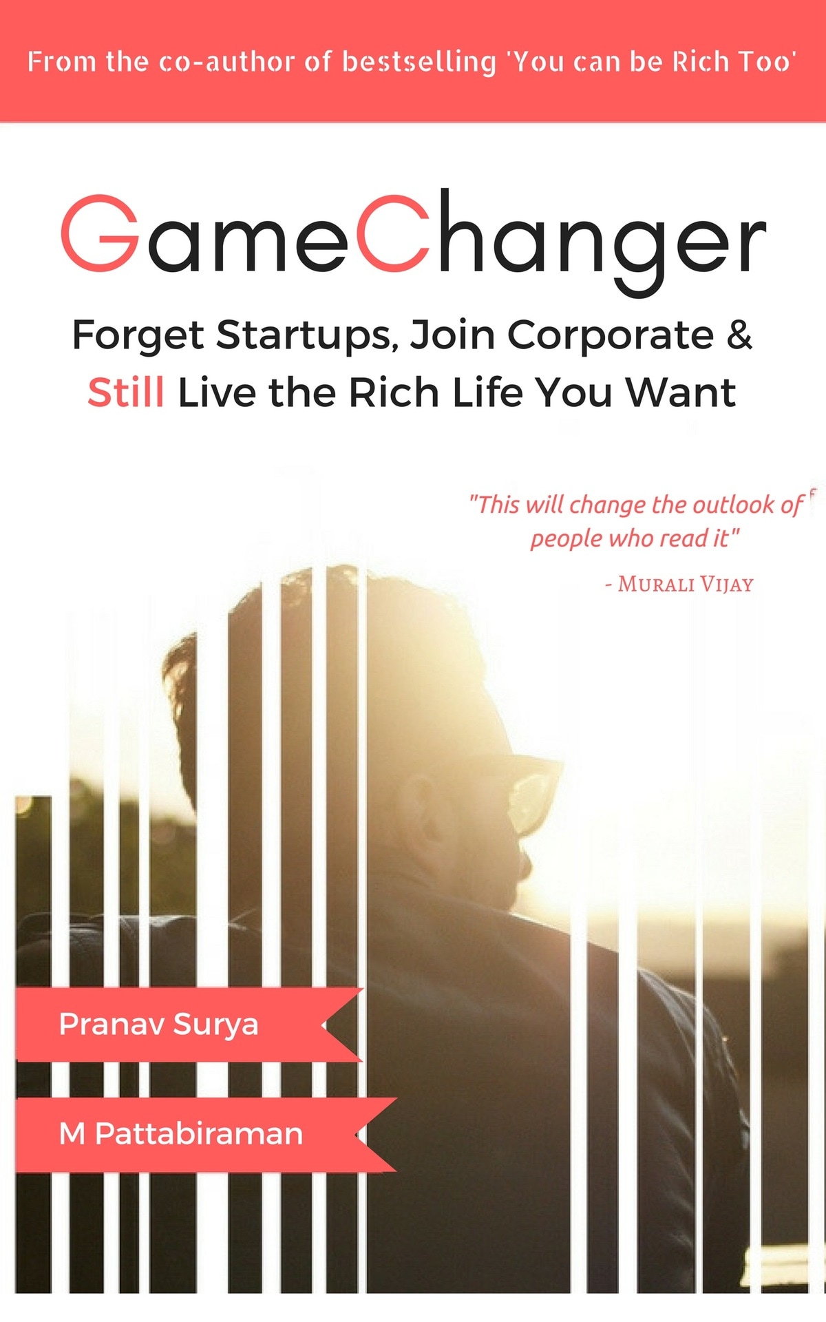 Gamechanger: Forget Start-ups, Join Corporate and Still Live the Rich Life you want ebook cover