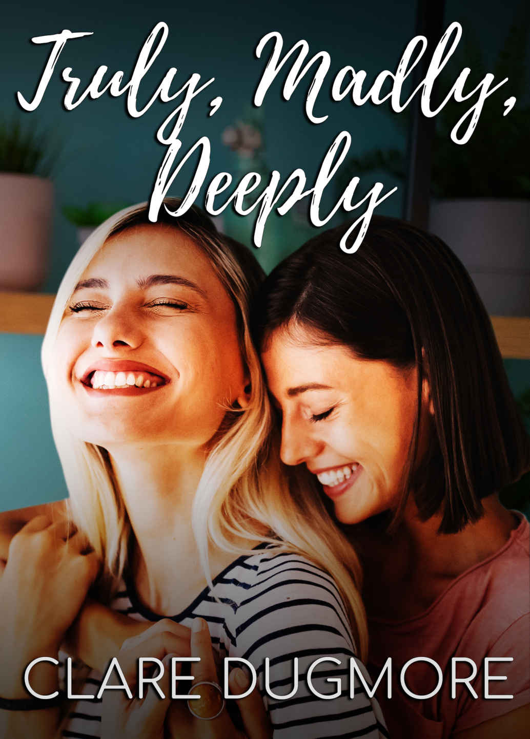 Truly, Madly, Deeply ebook cover