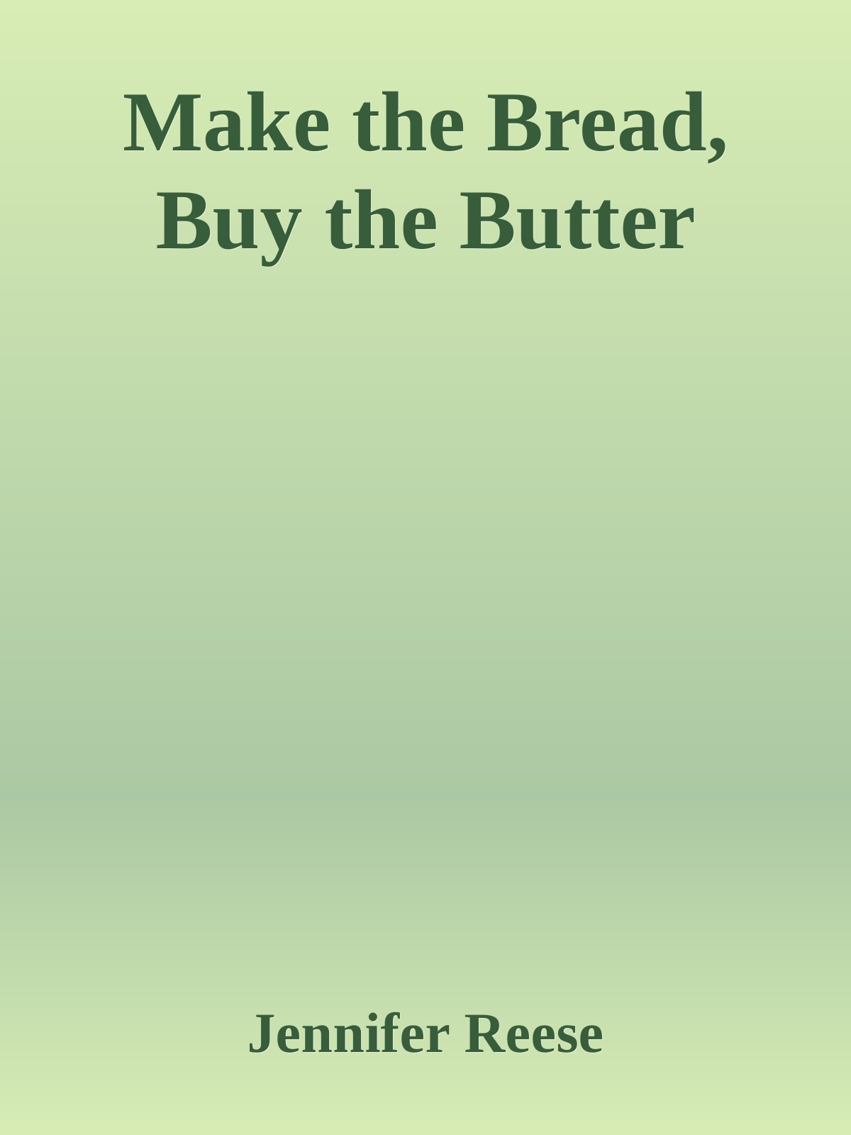 Make the Bread, Buy the Butter ebook cover
