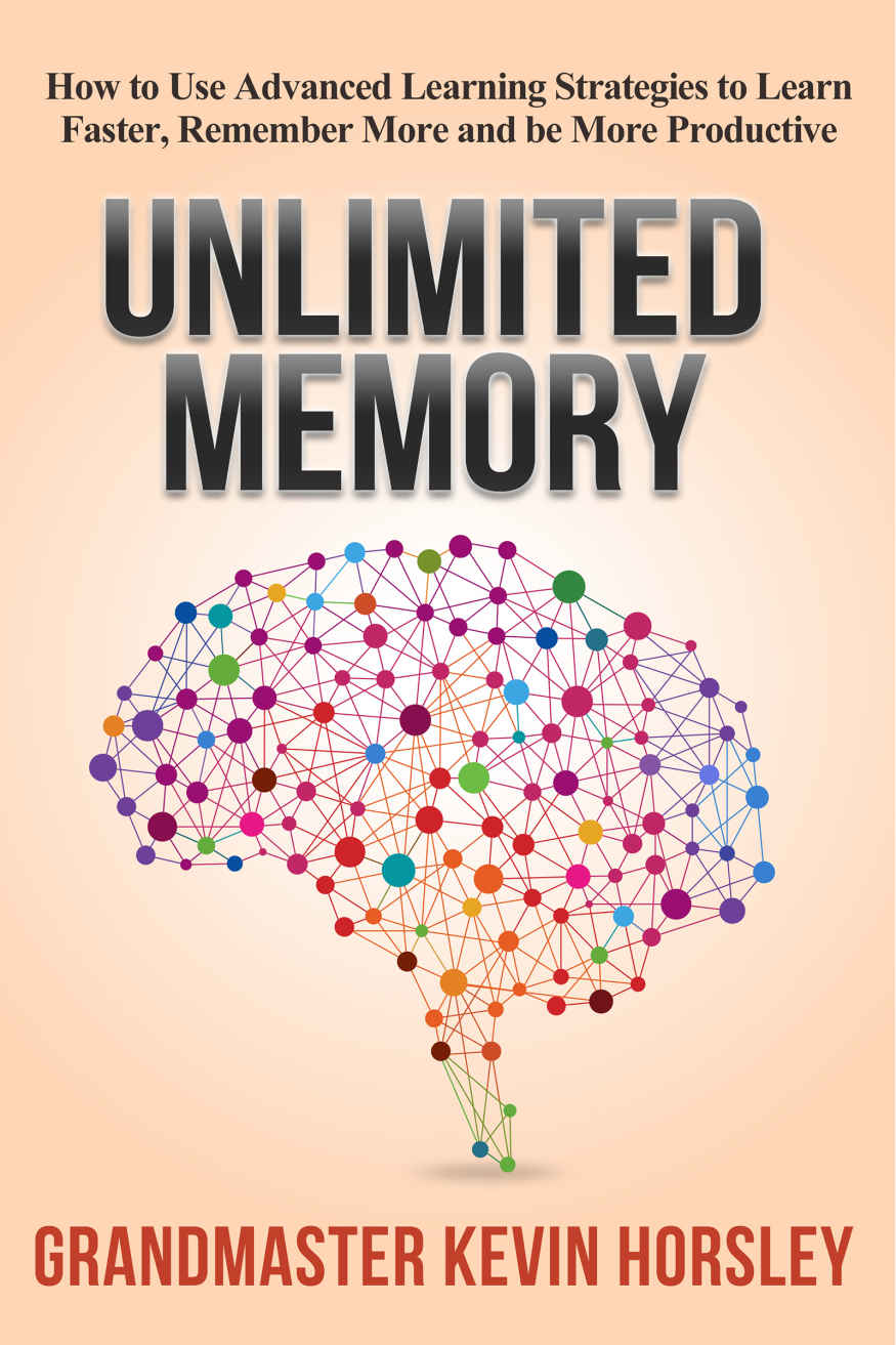 Unlimited Memory: How to Use Advanced Learning Strategies to Learn Faster, Remember More and be More Productive (Mental Mastery Book 1) ebook cover
