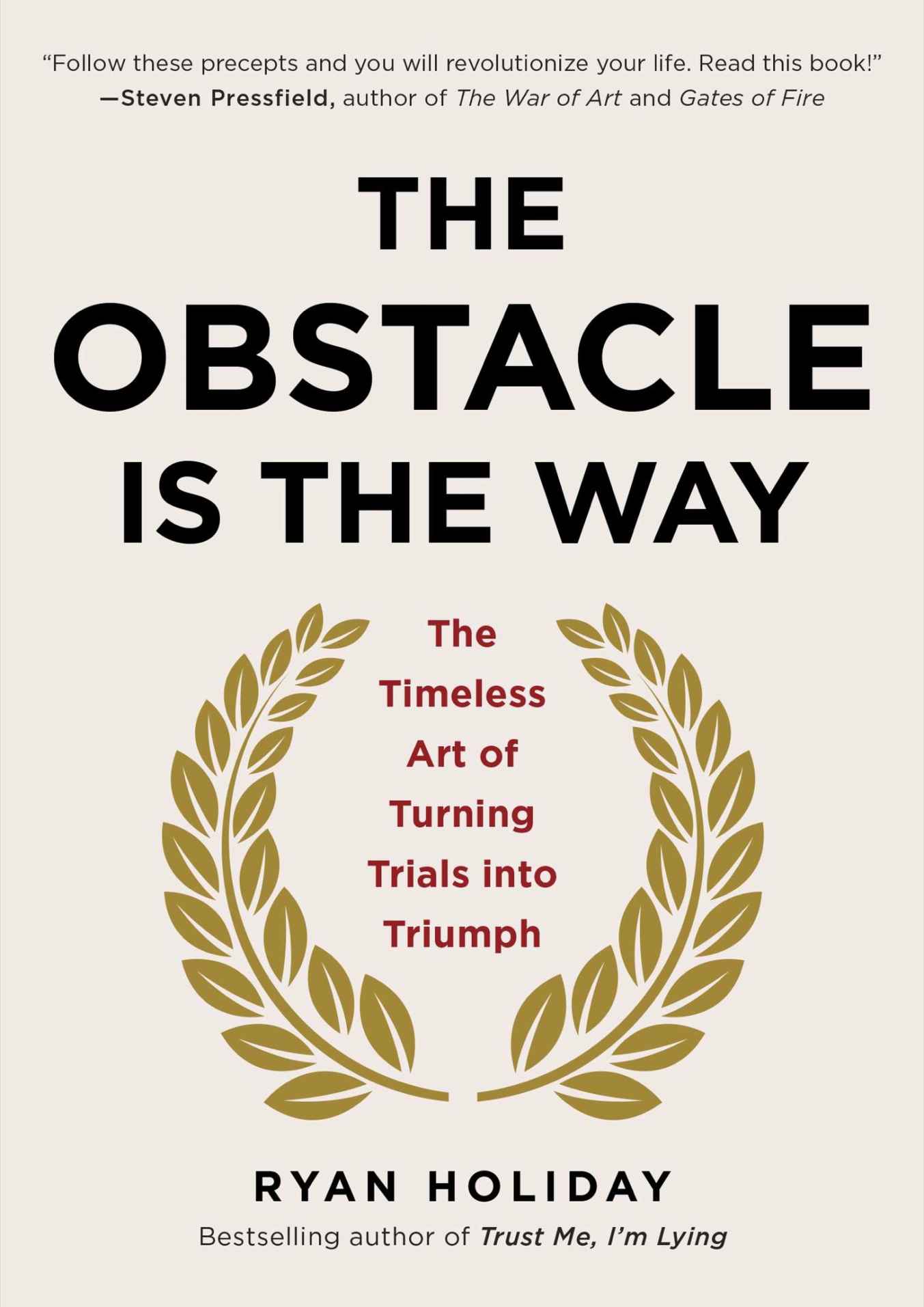 The Obstacle Is the Way: The Timeless Art of Turning Trials into Triumph ebook cover