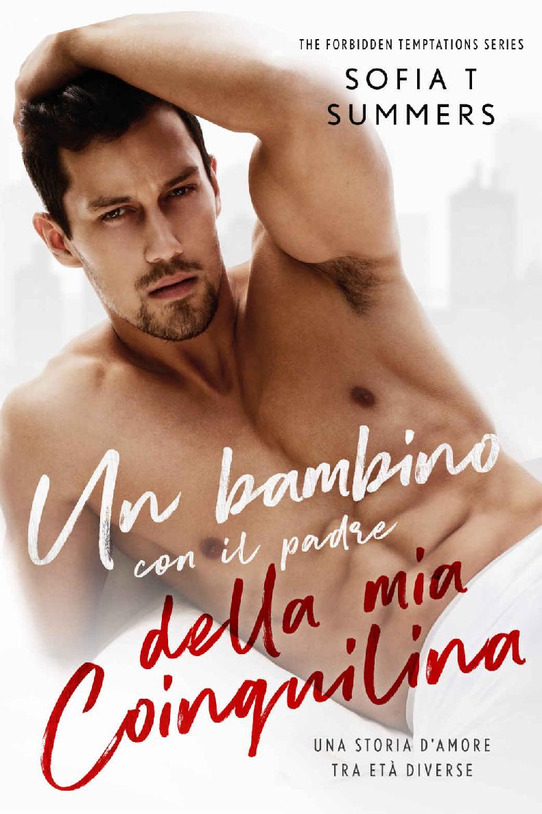 Un Bambino Con Il Padre Della Mia Coinquilina: Una storia d&acirc;&euro;&trade;amore tra et&Atilde;&nbsp; diverse (Forbidden Temptations (Italian Edition)) ebook cover