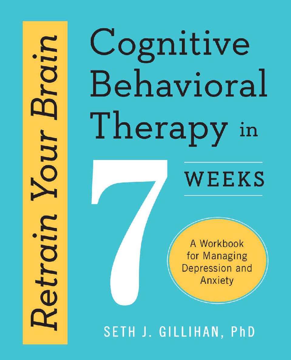 Retrain Your Brain: Cognitive Behavioral Therapy in 7 Weeks: A Workbook for Managing Depression and Anxiety ebook cover