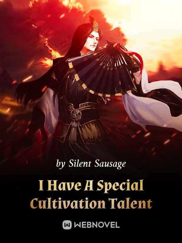 I Have A Special Cultivation Talent ebook cover