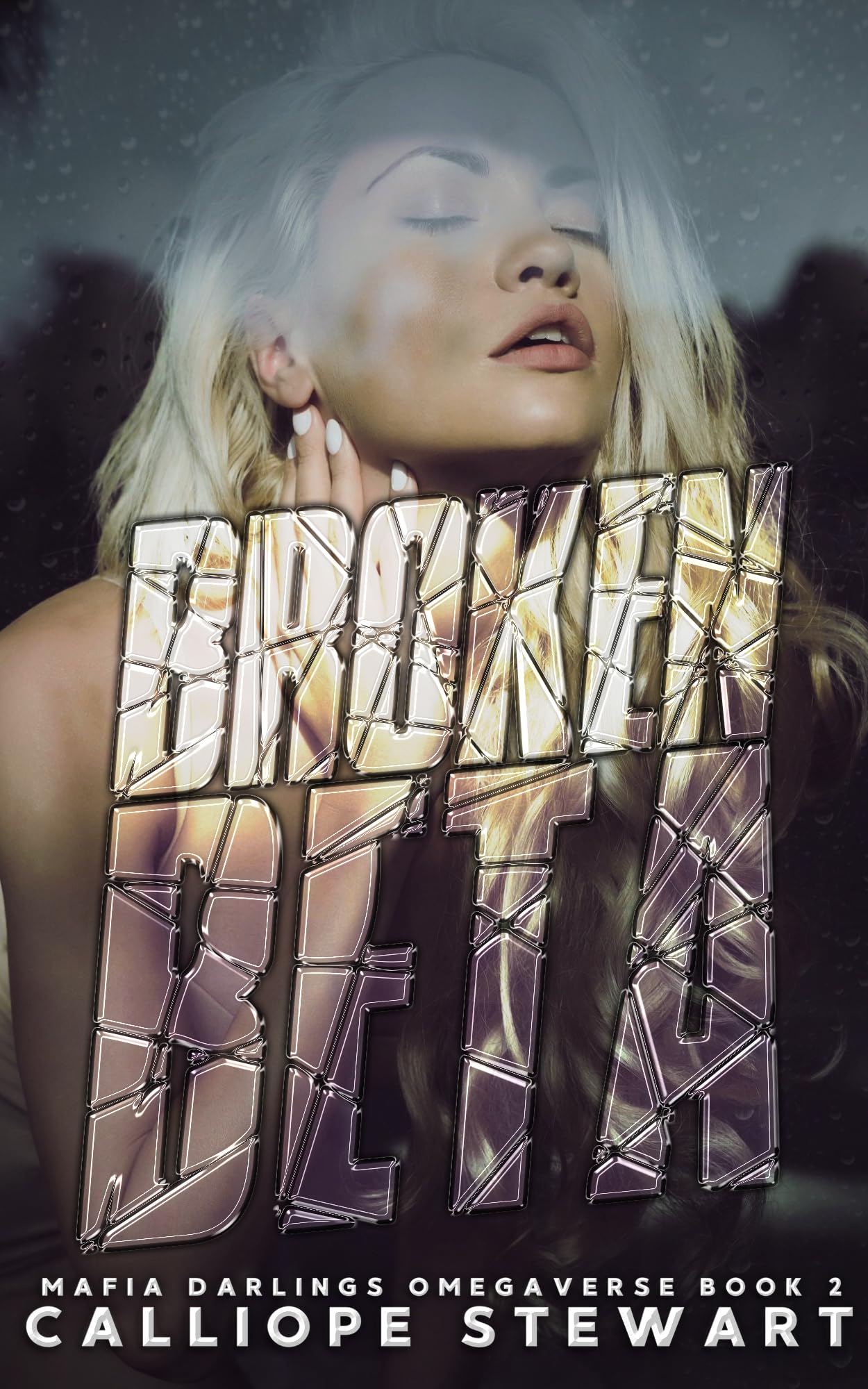 Broken Beta: A Brother's Best Friends Mafia Romance (The Mafia Darlings Omegaverse Book 2) ebook cover