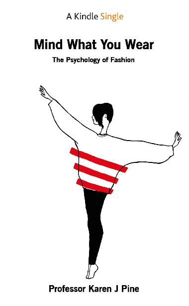 Mind What You Wear: The Psychology of Fashion ebook cover