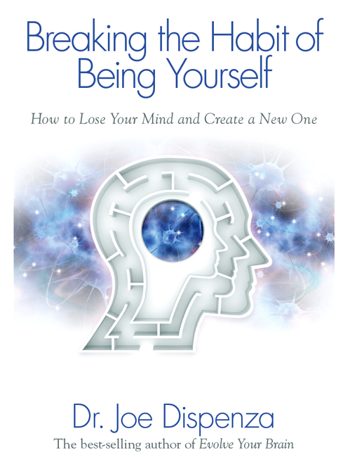 Breaking the Habit of Being Yourself ebook cover