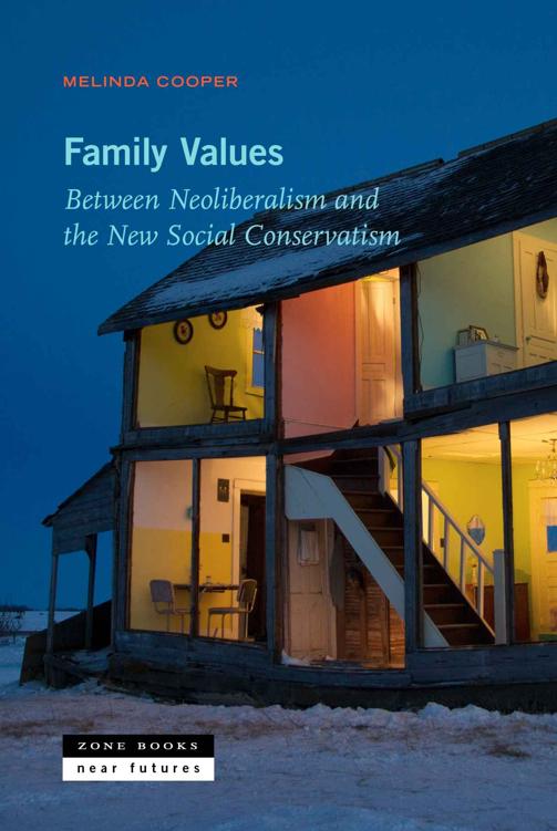 Family Values: Between Neoliberalism and the New Social Conservatism (Near Future Series) ebook cover