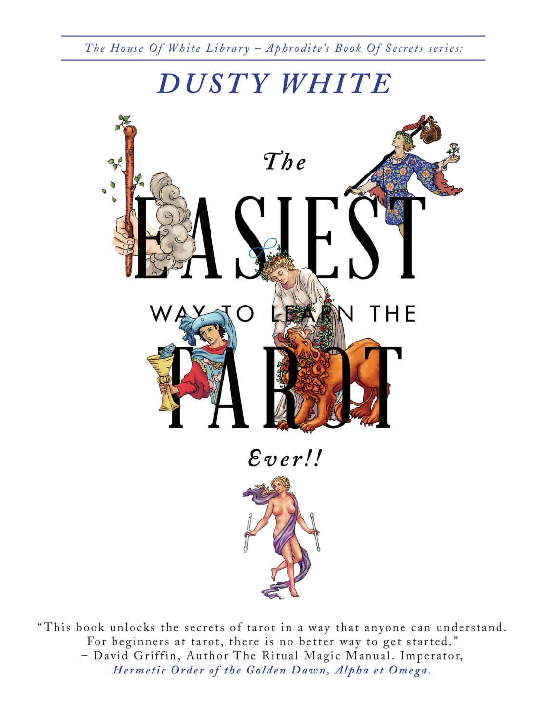 The Easiest Way to Learn the Tarot&acirc;&euro;&rdquo;EVER!!: Kindle Version (Aphrodite's Book of Secrets 1) ebook cover