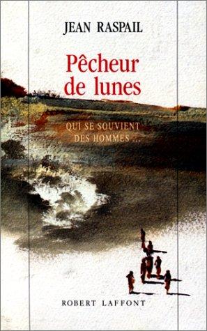P&Atilde;&ordf;cheur de lunes: qui se souvient des hommes-- ebook cover