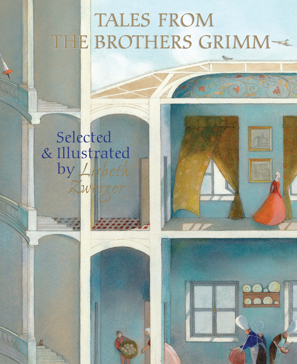 Tales from the Brothers Grimm: Selected and Illustrated by Lisbeth Zwerger ebook cover