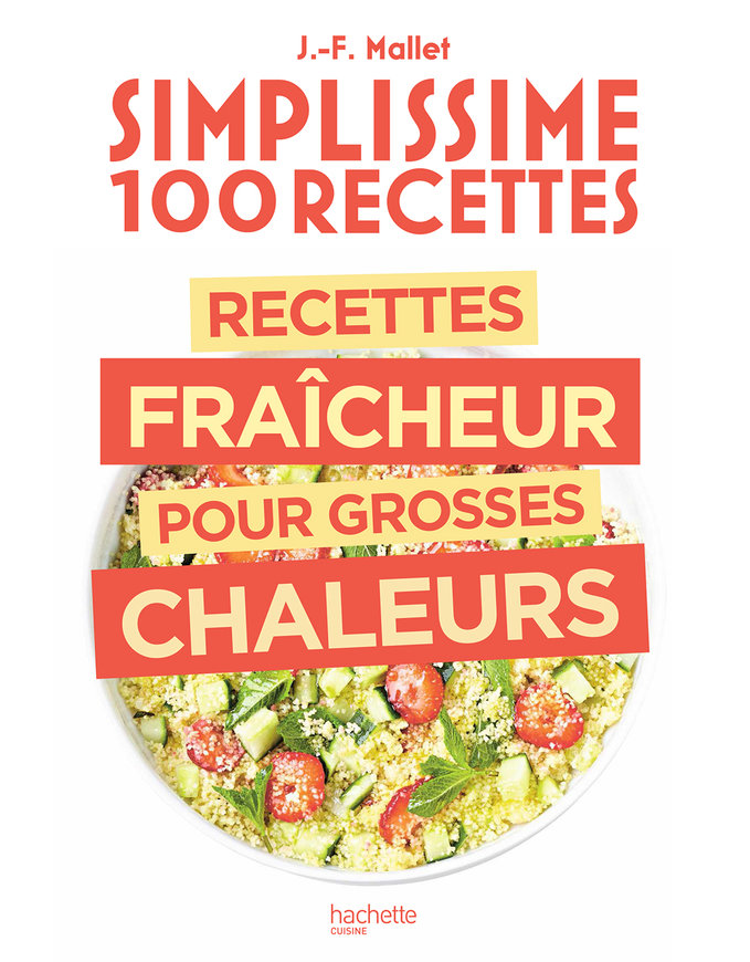 Simplissime 100 recettes : Recettes fra&Atilde;&reg;cheur pour grosses chaleurs ebook cover