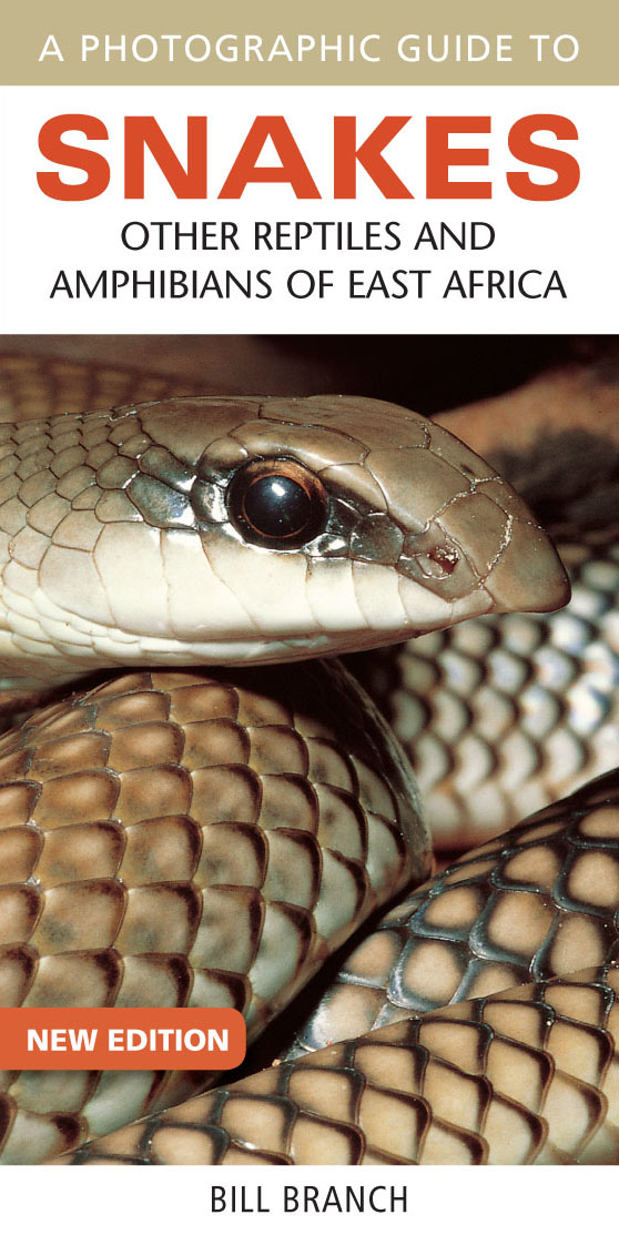 Photographic Guide to Snakes, Other Reptiles and Amphibians of East Africa ebook cover