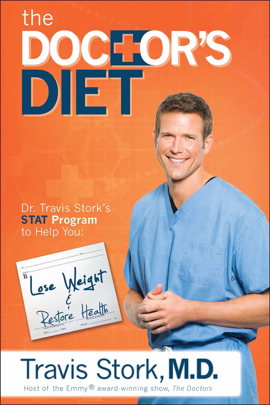 The Doctor's Diet: Dr. Travis Stork's STAT Program to Help You Lose Weight & Restore Your Health ebook cover