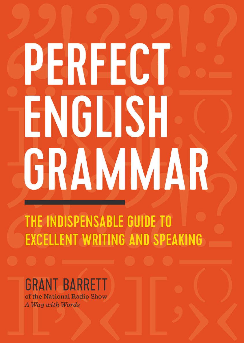 Perfect English Grammar: The Indispensable Guide to Excellent Writing and Speaking ebook cover