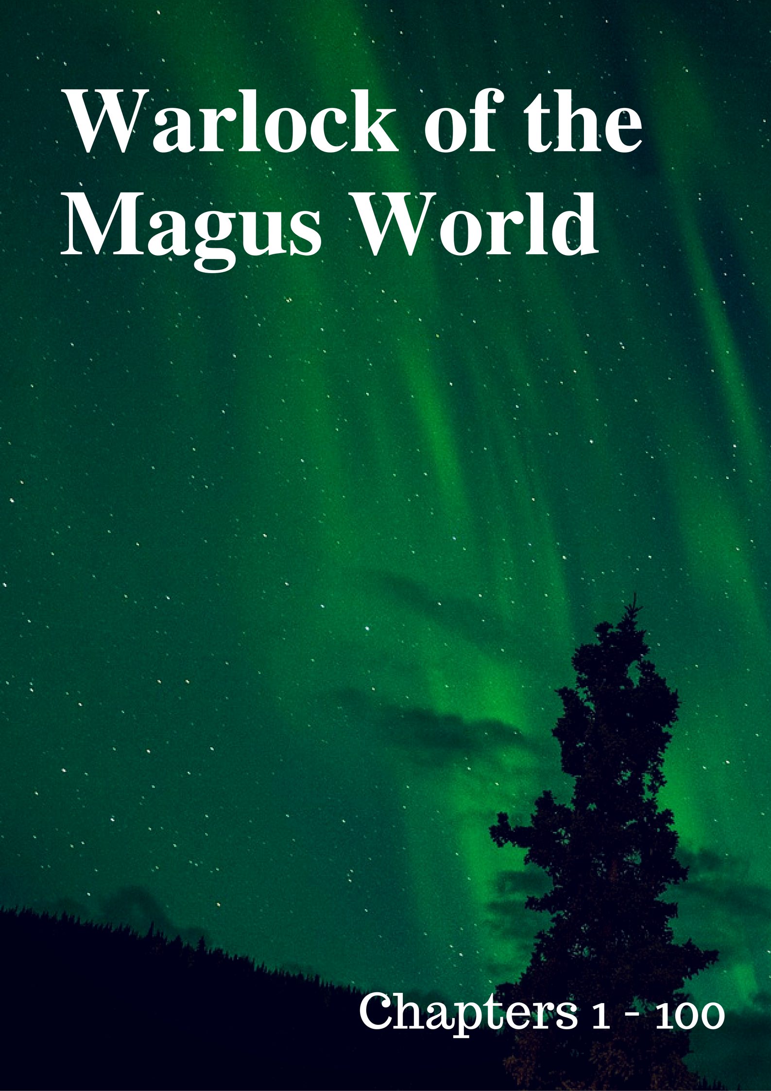 Warlock of the Magus - Chapters 1 - 100 ebook cover