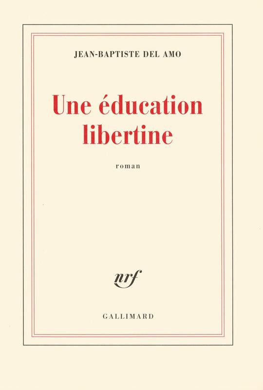 Une &Atilde;&copy;ducation libertine ebook cover