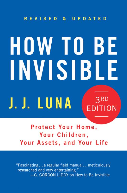 How to Be Invisible: Protect Your Home, Your Children, Your Assets, and Your Life ebook cover