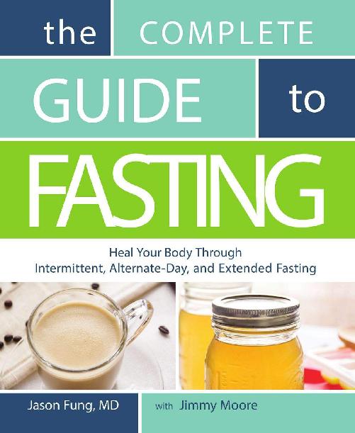 The Complete Guide to Fasting: Heal Your Body Through Intermittent, Alternate-Day, and Extended ebook cover