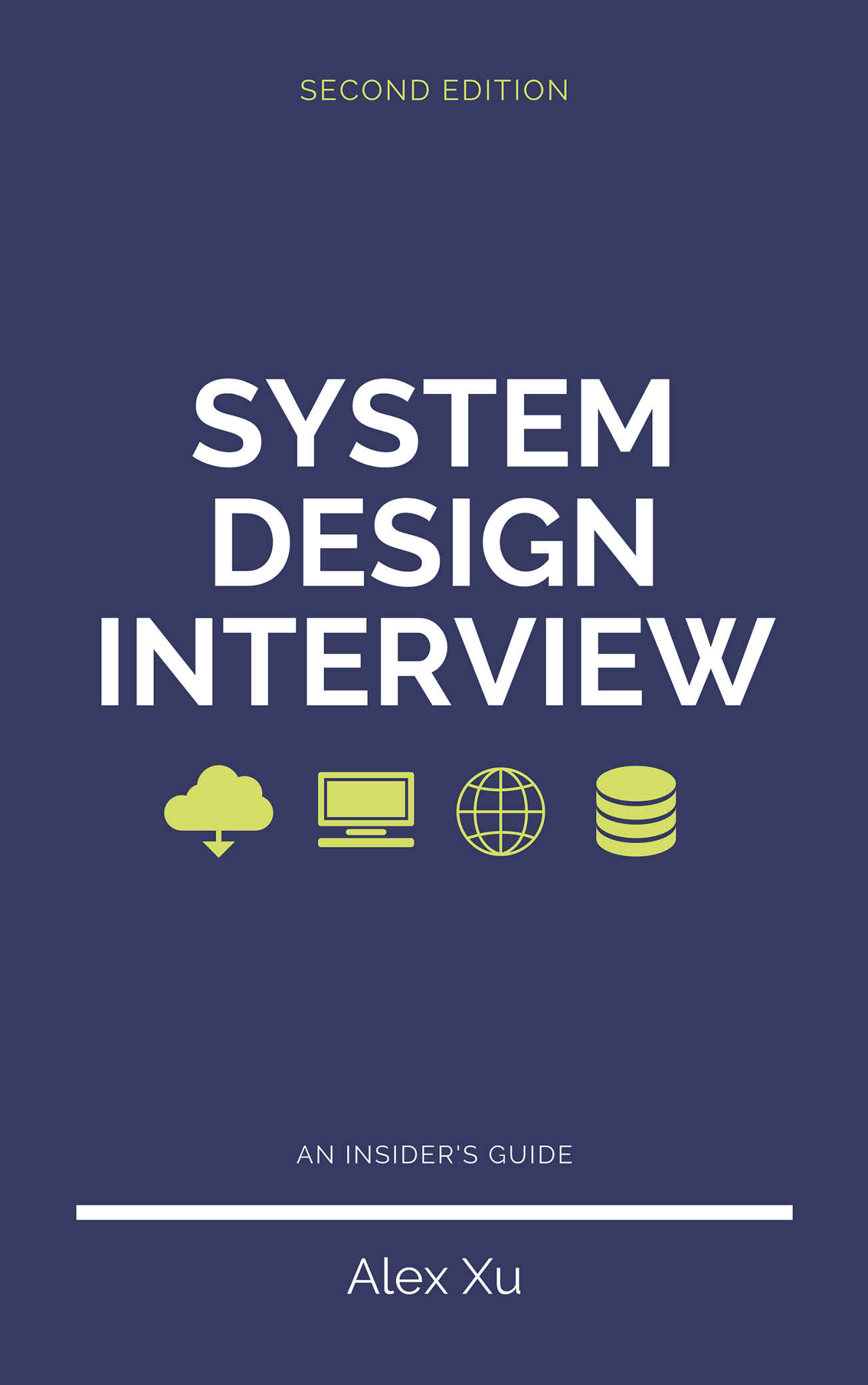 System Design Interview &acirc;&euro;&ldquo; An Insider's Guide ebook cover