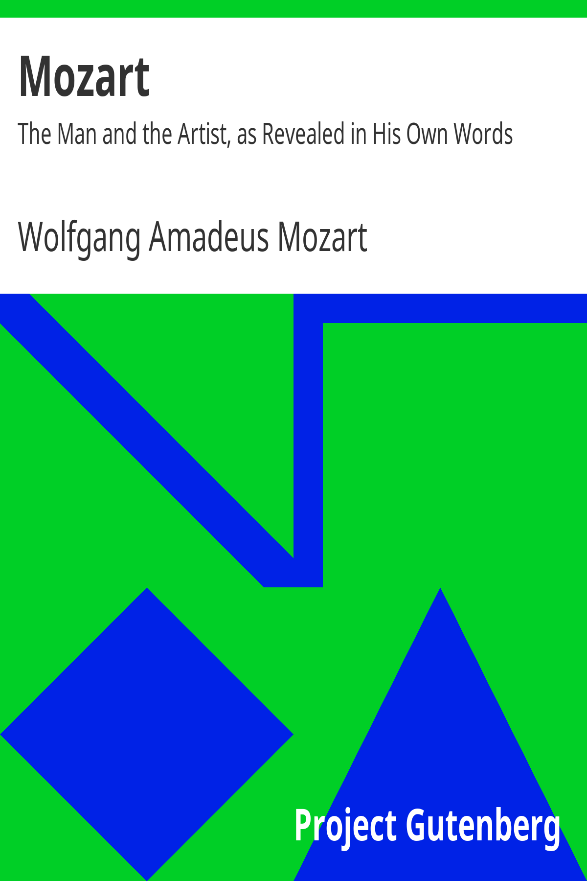 Mozart: The Man and the Artist, as Revealed in His Own Words ebook cover