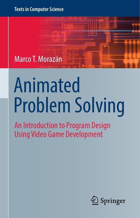 Animated Problem Solving An Introduction to Program Design Using Video Game Development ebook cover
