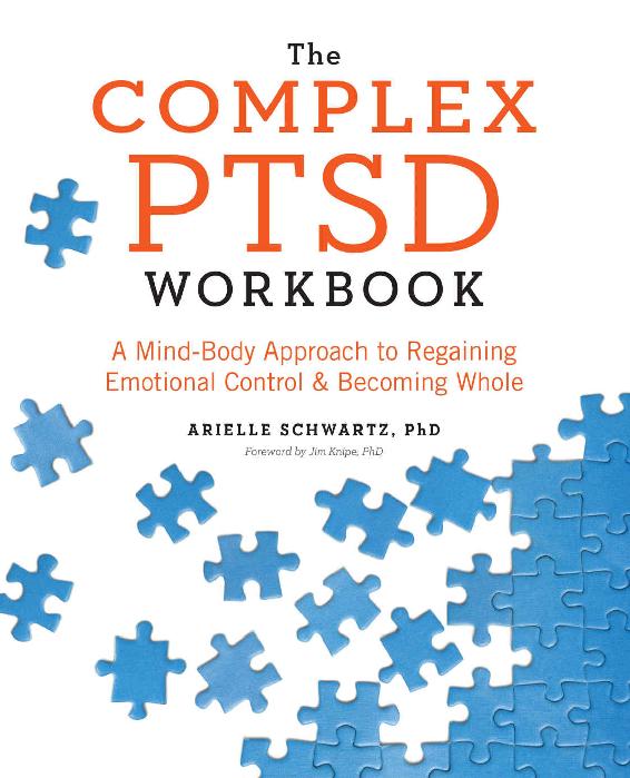The Complex PTSD Workbook: A Mind-Body Approach to Regaining Emotional Control and Becoming Whole ebook cover